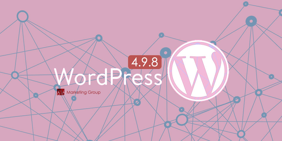 WordPress 4.9.8 Maintenance Release
